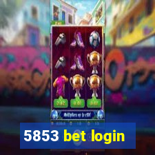 5853 bet login